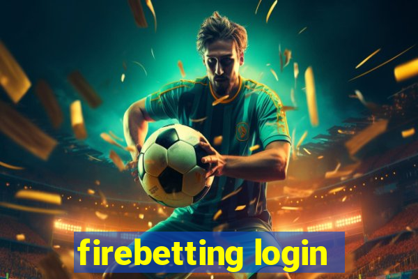 firebetting login